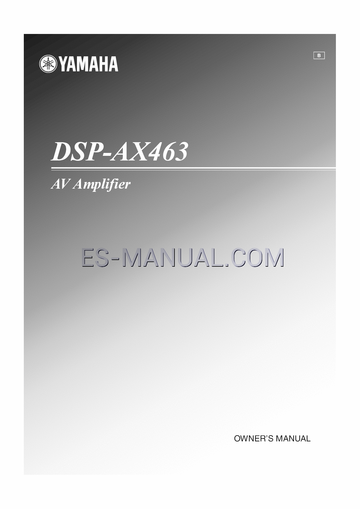 Read online Owner's Manual for Yamaha DSP-AX463 (Page 1)